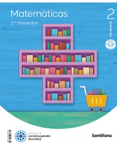 MATEMATICAS 2ºPRIMARIA TRIMESTRAL CONSTRUYENDO MUNDOS 2023